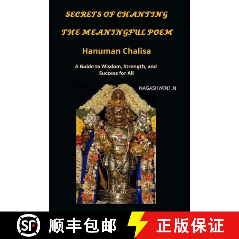【2-3周达】Secrets of chanting the meaningful poem hanuman chalisa: A Guide to Wisdom, Strength, and ... [9789334259988]