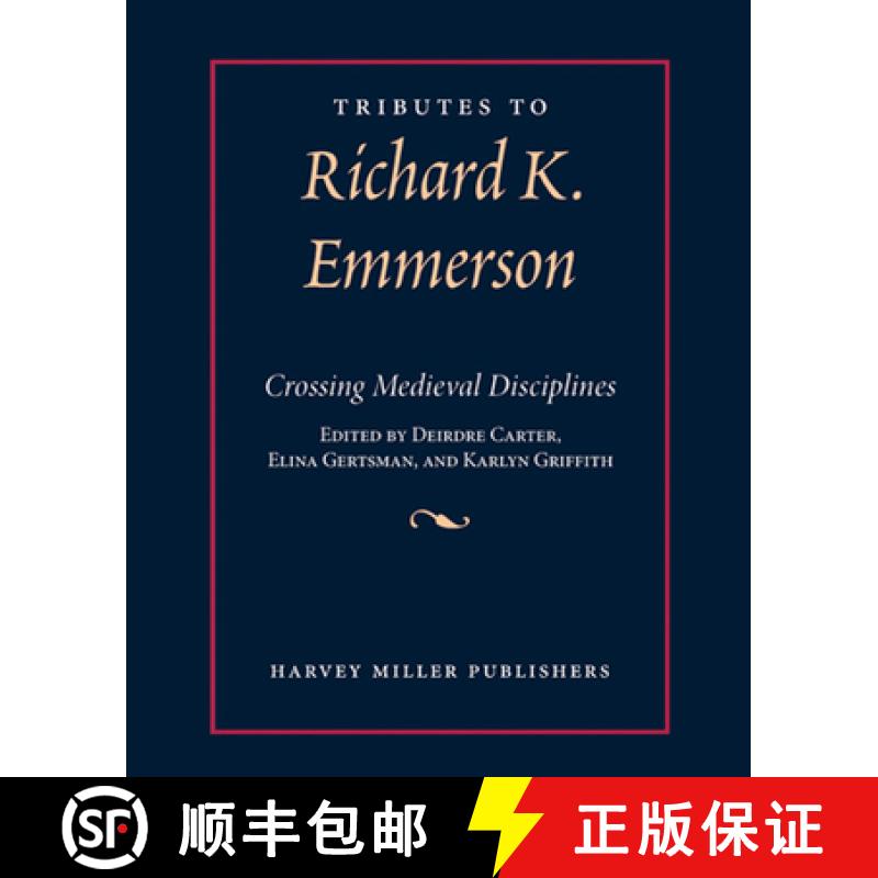 【2-3周达】Tributes in Honor of Richard K. Emmerson: Crossing Medieval Disciplines [9781909400993]
