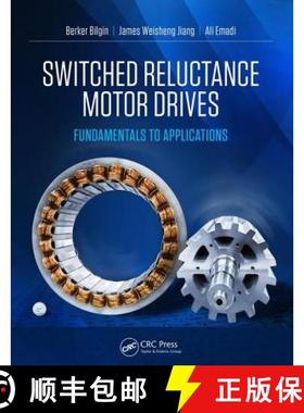 【3-4周达】Switched Reluctance Motor Drives: Fundamentals to Applications [9781138304598]
