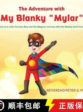 【3-4周达】The Adventure with My Blanky Mylar [9781957203539]