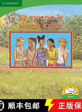 【3-4周达】Ke swana le wena kudu (Sepedi): - Ke swana le wena kudu (Sepedi) [9780521726665]