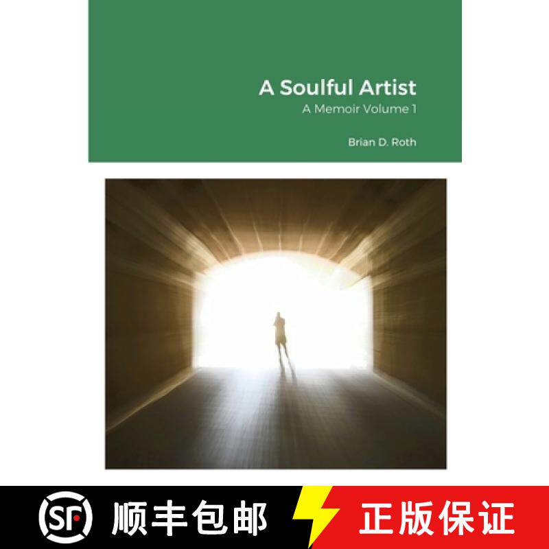 预订 A Soulful Artist: A Memoir Volume 1 [9781716249525]