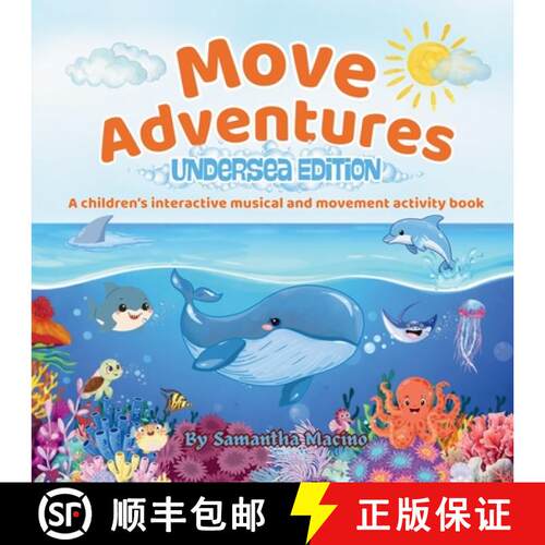 【3-4周达】Undersea Edition: A children's interactive musical and movement activity book [9781971759012]
