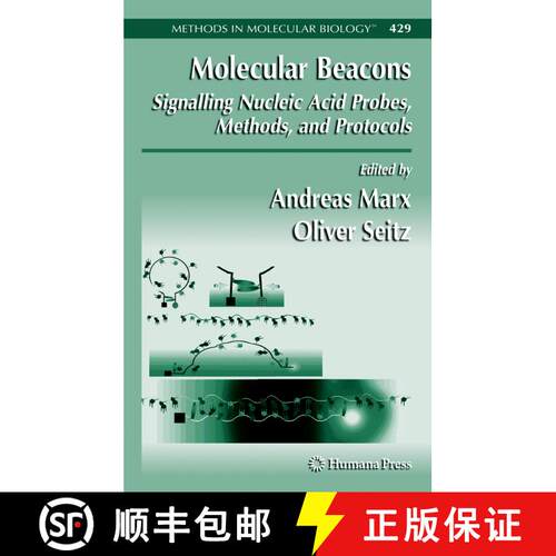 【3-4周达】精装 Molecular Beacons: Signalling Nucleic Acid Probes, Methods, and Protocols: - Molecula... [9781588297006]