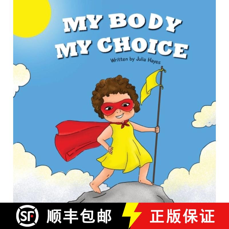 【3-4周达】My Body My Choice: Understanding Bodily Autonomy and Identifying Safe Adults [9780646879475]