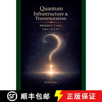 【3-4周达】Quantum Infrastructure & Transmutation: The Reciprocity Engine [9798903901470]