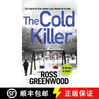 【3-4周达】The Cold Killer: A BRAND NEW gripping crime thriller from Ross Greenwood for 2022 [9781802809770]