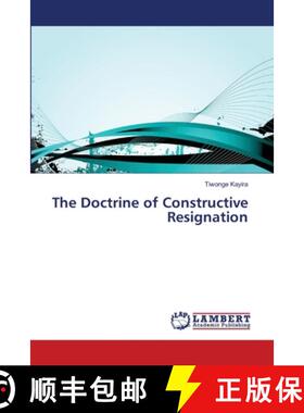 预订 The Doctrine of Constructive Resignation [9783659492365]