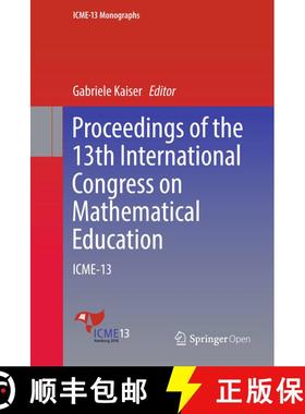 【3-4周达】Proceedings of the 13th International Congress on Mathematical Education : ICME-13 (1st ed... [9783319625966]