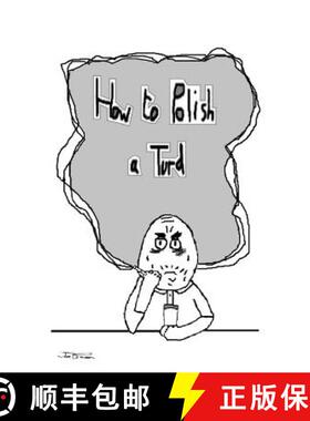 【3-4周达】How to Polish a Turd [9780995690400]