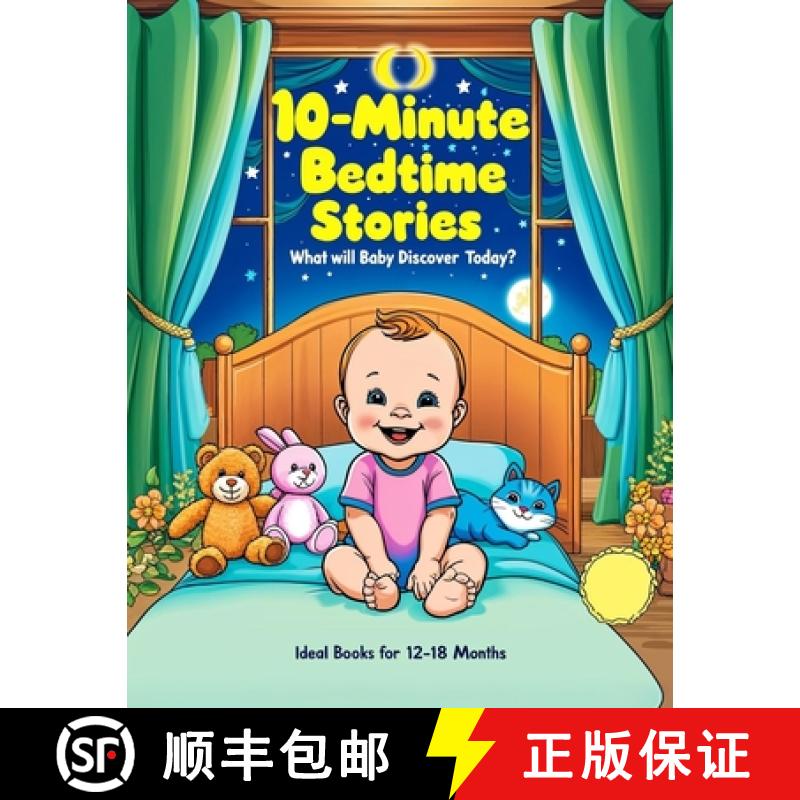【2-3周达】10-Minute Bedtime Stories: Ideal Books for 12-18 Months [9780016218767]