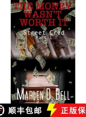 预订 The Money Wasn't Worth It: Street Cred [9781956932225]