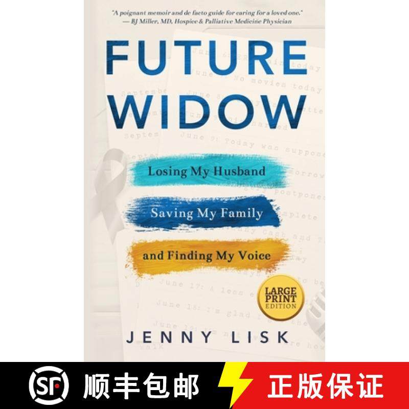 预订 Future Widow: Losing My Husband, Saving My Family, and Finding My Voice [9781735613635]