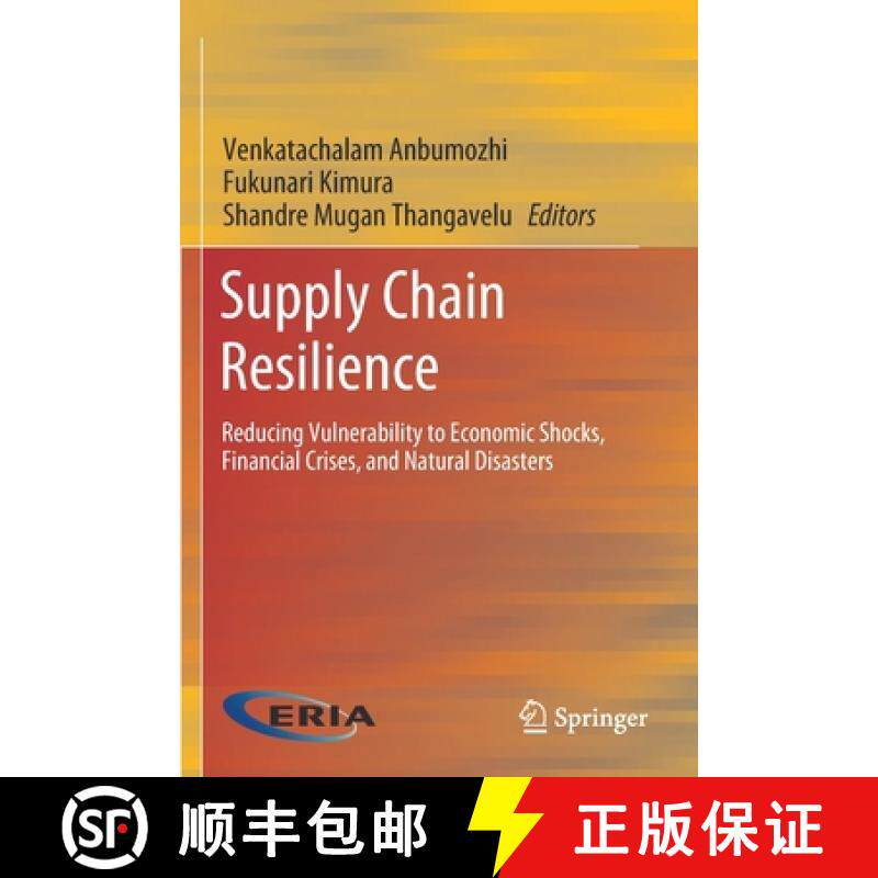 【3-4周达】Supply Chain Resilience : Reducing Vulnerability to Economic Shocks, Financial Crises, and... [9789811528729]
