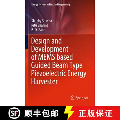 【3-4周达】Design and Development of MEMS based Guided Beam Type Piezoelectric Energy Harvester [9789811606083]