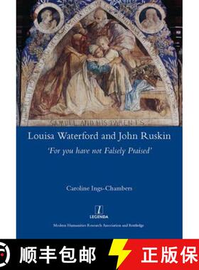 【3-4周达】Louisa Waterford and John Ruskin: 'For You Have Not Falsely Praised' [9781909662476]