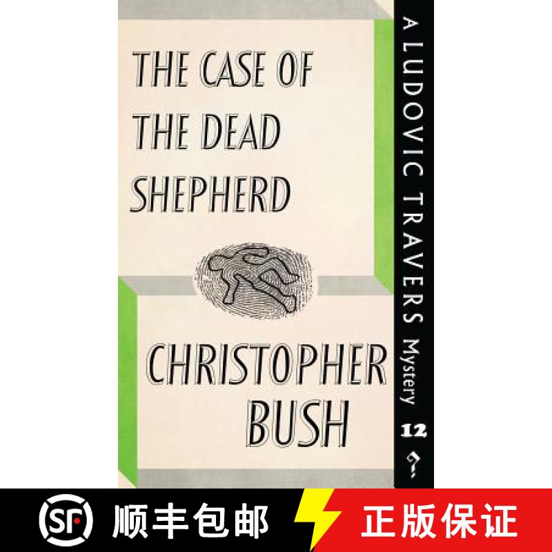 【3-4周达】The Case of the Dead Shepherd: A Ludovic Travers Mystery [9781911579892]