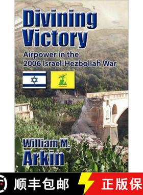 【3-4周达】Divining Victory: Airpower in the Israel-Hezbollah War [9781907521119]