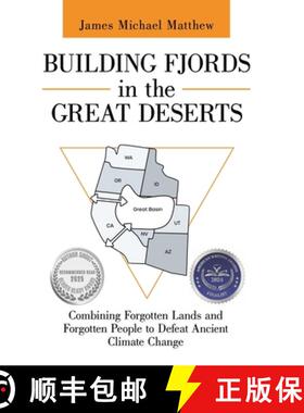 【3-4周达】Building Fjords in the Great Deserts: Combining Forgotten Lands and Forgotten People to De... [9781665760003]