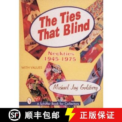 【3-4周达】The Ties That Blind: Neckties, 1945-1975 [9780887409820]