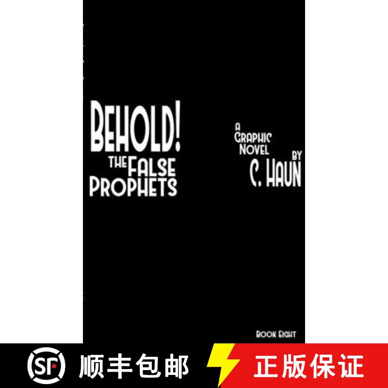 【4周达】Behold! The False Prophets: Book Eight [9781300825135]