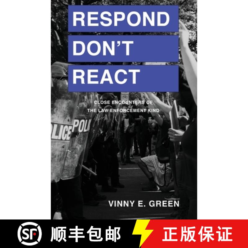 【3-4周达】Respond Don't React: Close Encounters of the Law Enforcement Kind [9781087941073]