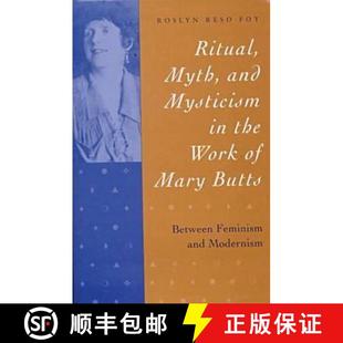 Mysticism Between and Ritual Feminism Butts the Modernism Myth Mary 4周达 9781557285812 Work