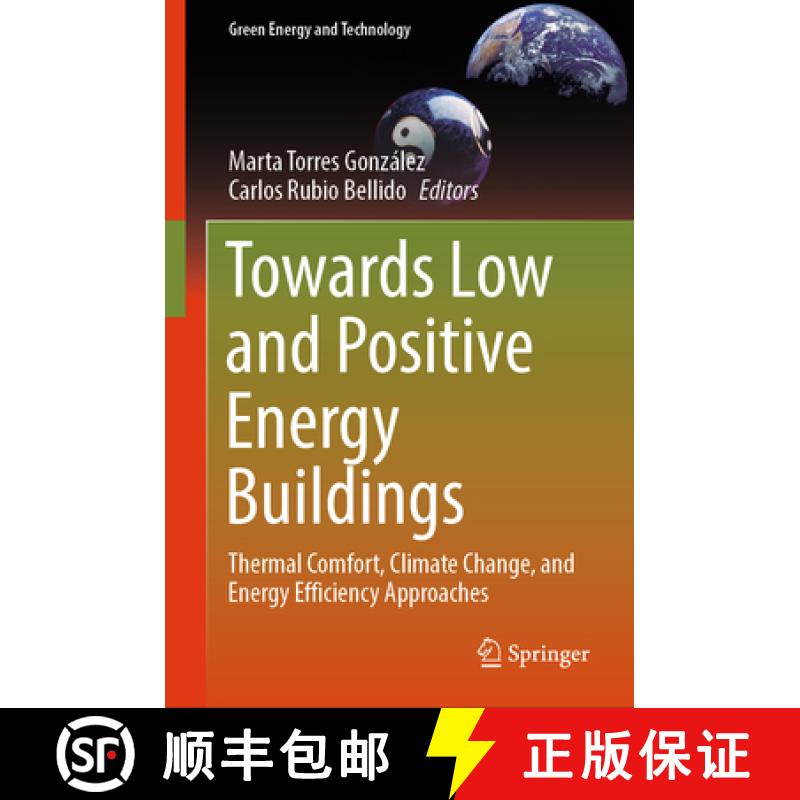 【3-4周达】Towards Low and Positive Energy Buildings: Thermal Comfort, Climate Change, and Energy Eff... [9783031708503]
