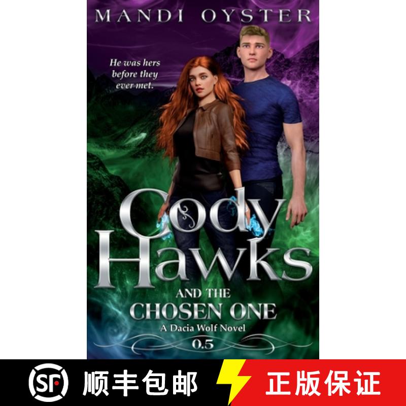 【3-4周达】Cody Hawks & the Chosen One: A Dacia Wolf Novel [9781954911055]