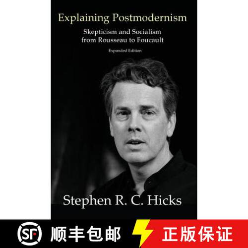 【3-4周达】Explaining Postmodernism: Skepticism and Socialism from Rousseau to Foucault [9781925826326]
