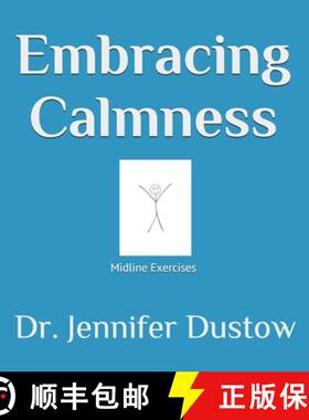 预订 Embracing Calmness: The M.L.E. Program through Midline Exercises [9780983569701]