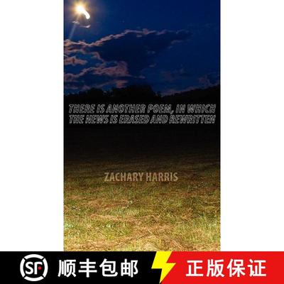 【3-4周达】There Is Another Poem, in Which The News Is Erased and Rewritten [9781934832288]
