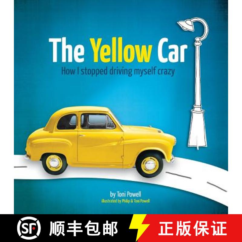 【2-3周达】The Yellow Car: How I stopped driving myself crazy [9780994296030]