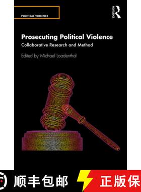 【3-4周达】Prosecuting Political Violence: Collaborative Research and Method [9780367482220]