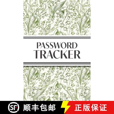 【3-4周达】Password Tracker (Lily of the Valley): 6x9 Alphabetical Password Logbook for Easy Organiza... [9781834120553]
