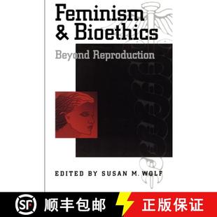 Feminism and Bioethics Reproduction 4周达 Beyond 9780195095562