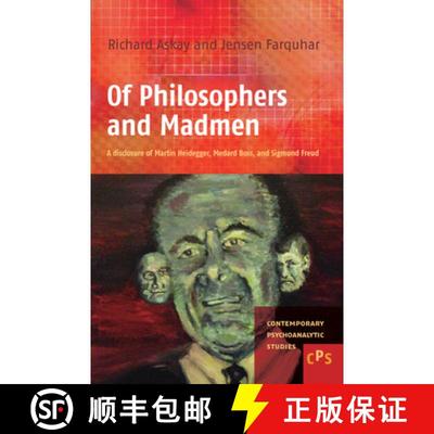 预订 Of Philosophers and Madmen: A Disclosure of Martin Heidegger, Medard Boss, and Sigmund Freud [9789042034266]