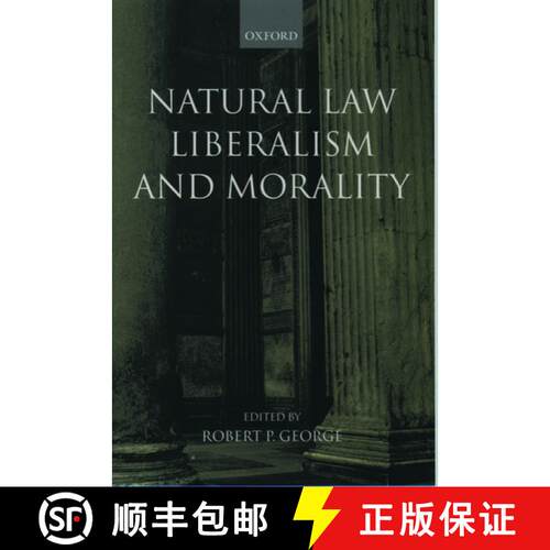 【3-4周达】Natural Law, Liberalism, and Morality: Contemporary Essays [9780199243006]