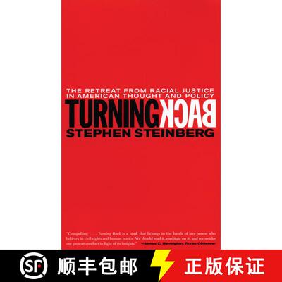 【3-4周达】Turning Back: The Retreat from Racial Justice in American Thought and Policy [9780807041215]