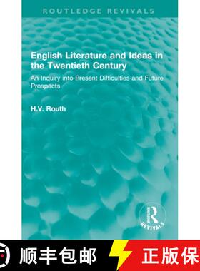 【3-4周达】English Literature and Ideas in the Twentieth Century: An Inquiry Into Present Difficultie... [9781032536286]