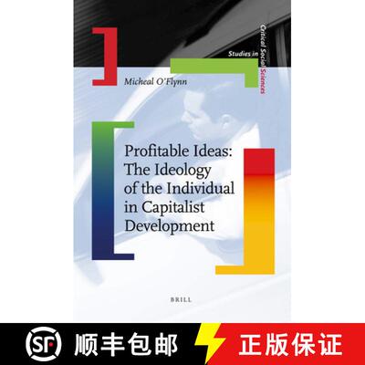 预订 精装 Profitable Ideas: The Ideology of the Individual in Capitalist Development [9789004178045]