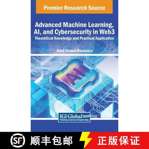 【3-4周达】Advanced Machine Learning, AI, and Cybersecurity in Web3: Theoretical Knowledge and Practi... [9781668486863]