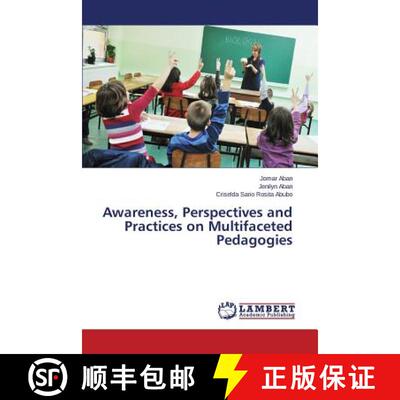 预订 Awareness, Perspectives and Practices on Multifaceted Pedagogies [9783659807992]