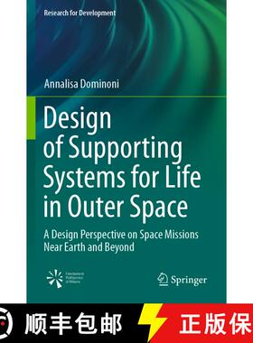 【3-4周达】Design of Supporting Systems for Life in Outer Space : A Design Perspective on Space Missi... [9783030609443]