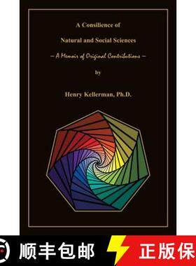 【3-4周达】A Consilience of Natural and Social Sciences - A Memoir of Original Contributions [9780984870080]