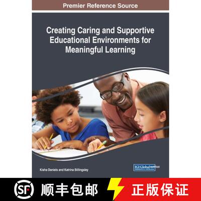 【3-4周达】Creating Caring and Supportive Educational Environments for Meaningful Learning [9781522587668]
