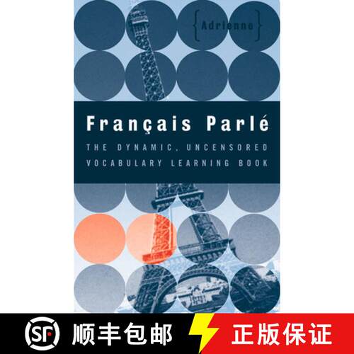 【3-4周达】Francais Parle – The Dynamic, Uncensored Vocabulary Learning Book [9780393318111]