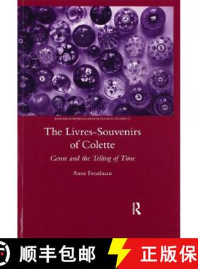 【3-4周达】The Livres-Souvenirs of Colette: Genre and the Telling of Time [9780367604424]
