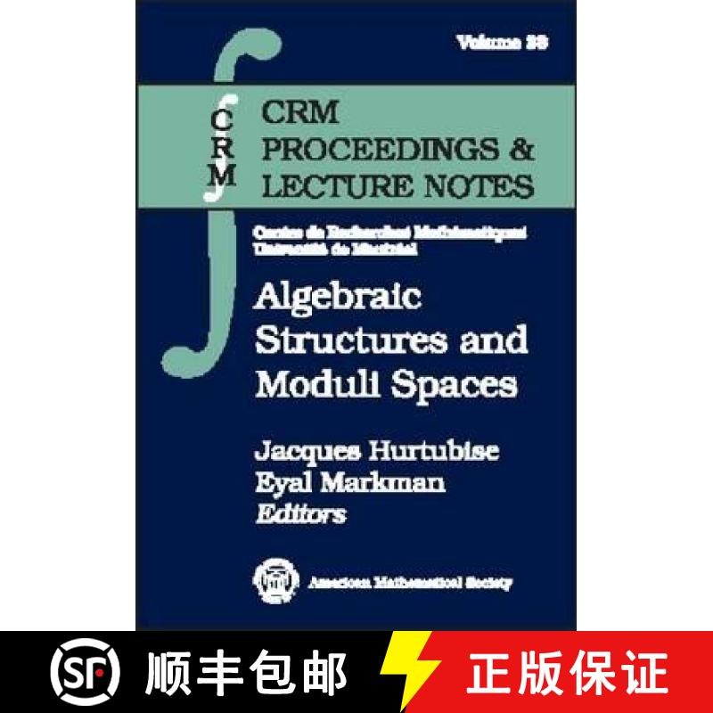 【3-4周达】Algebraic Structures and Moduli Spaces: CRM Workshop, July 14-20, 2003, Montreal, Canada [9780821835685]