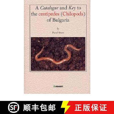 预订 A Catalogue and Key to the Centipedes (Chilopoda) of Bulgaria [9789546421517]